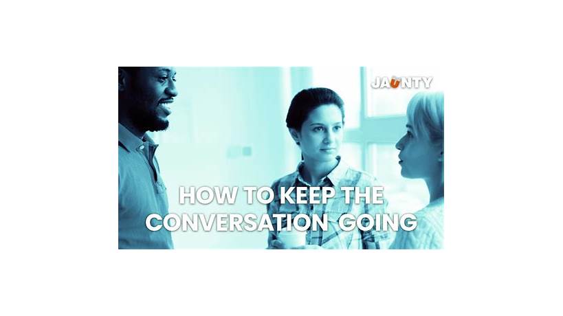 How do i keep the conversation going with a guy