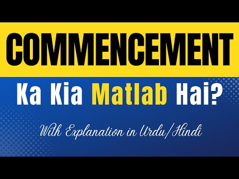 Commencement date meaning in urdu