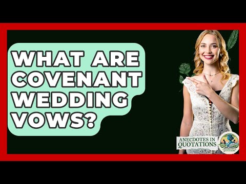 Are marriage vows a covenant