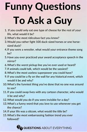 100 funny questions to ask a guy to make him laugh