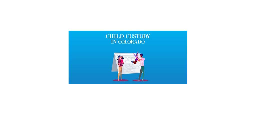 Colorado child custody laws