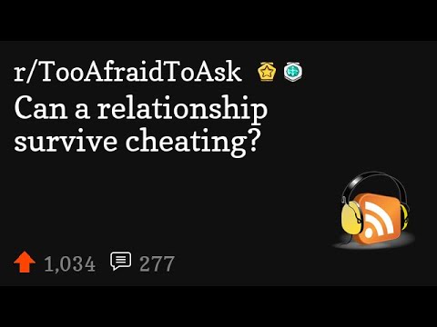 Can a relationship survive cheating reddit