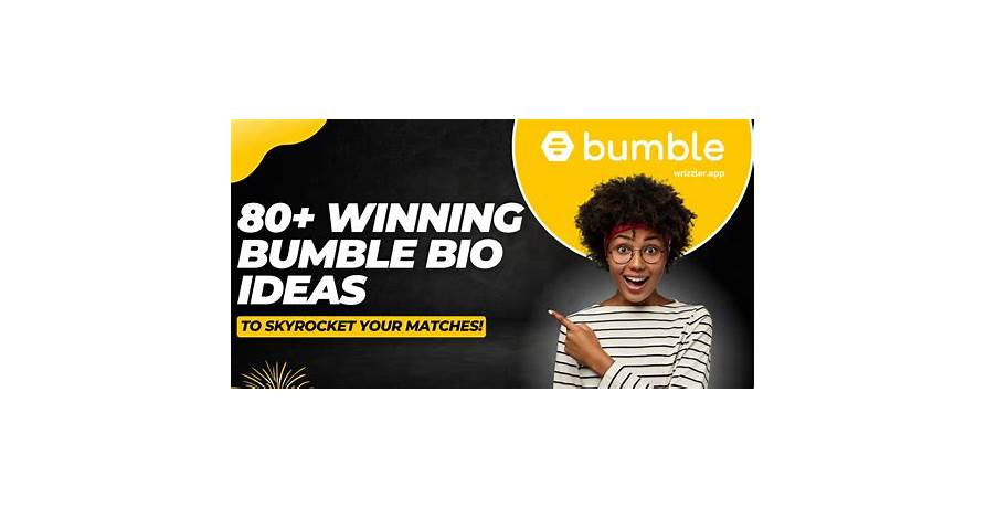Bumble bio examples for girl